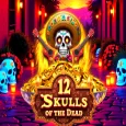 12 Skulls of the Dead
